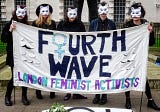 Fourth Wave Feminism — (1) Origins