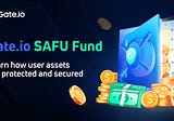 Gate.io Launches Dedicated SAFU Page, Reiterating Commitment To User Asset Safety