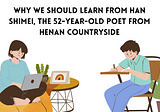 Why We Should Learn from Han Shimei, the 52-year-old Poet from Henan Countryside