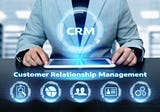 Why is Customer Relationship Management (CRM) so important?
