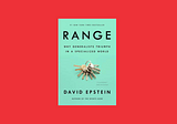 Book Sips #39 — ‘Range’ by David Epstein