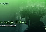 Greengage, Eldora and the Metaverse
