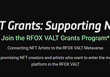 RFOX Metaverse Ecosystem’s NFT Platform Offering $10,000 Grants to Budding Artists