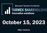 Tarmex Shareholding system innovative solution October 15, 2023