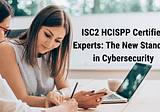 Join the Elite: ISC2 HCISPP Certification Leading the Charge in Cybersecurity