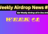 Weekly Airdrop Page #1