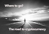 Where will the cryptocurrency go?