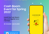 Cash Boom Event for Spring 2023