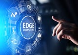 From 5G to Web 3.0, it’s the emergence of Edge Computing