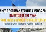 From Jimdo Founder to Green Tech VC — Winner of German Startup Awards 2023: Investor of the Year |…
