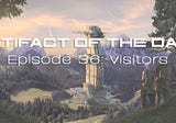 Artifact of the Dawn: Visitors (A Queer Sci-Fi Adventure)