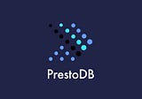 Presto(PrestoDB)- What it Offers and Where and How it can be used