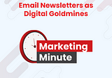 The Rise of Email Newsletters as Digital Goldmines