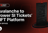 Avalanche para Plataforma NFT da Power SI Tickets, Box Office
