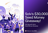 Win Big with Solv’s Seed Money Giveaway!