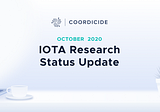IOTA Research Status Update — October 2020