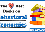 The 7 Best Books on Behavioral Economics
