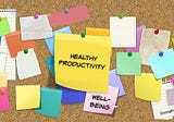 Healthy Productivity and Well-being