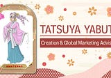 New Board Member: Tatsuya Yabuta joins as Creation & Global Marketing Advisory