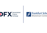 Frankfurt School Blockchain Center and DFX enter into partnership