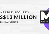 Mintable Secures US$13 Million in Series A Funding Round