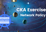 CKA Exercises, Network policy