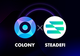 Colony Provides Liquidity to Steadefi, Boosting TVL