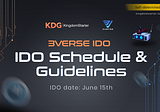 📣3VERSE IDO on KingdomStarter — Detailed schedule & guidelines to join 📘📘
