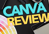 Canva Review: The Best Graphic Design Software for Non-Designers