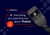 Everything you need to know about Trezor wallets