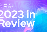 Manta Network: 2023 — A Year of Innovation and Scaling