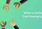 What Is Dollar Cost Averaging? A Beginner’s Guide