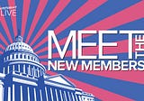 Takeaways from Meet the New Members of Congress | Hosted by the Hill
