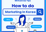 Basics of international marketing, with empirical examples of marketing in Korea