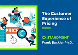 The Customer Experience of Pricing