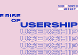 The Rise of Usership in a Post-Place World
