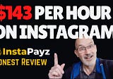 Instapayz Review — How To Make Money Online With Instagram