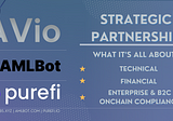 AVio Strategic Partners with AMLBot and Purefi Protocol to bring AML/KYC true Onchain Compliance…