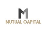 What is Mutual Capital ?