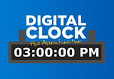 Digital Clock with Alarm in JavaScript + HTML