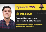 Yann Barbarroux: Co-founder & CEO, Otonomi: Supply chains, cargo delays and parametric insurance