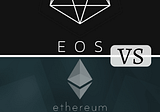 EOS vs Ethereum: Battle of Blockchains