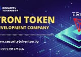 TRON Token Development | TRON Token Development Company | TRON Token Development Services