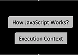 How does Javascript work?
