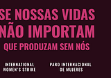 Uma mulher morre a cada 90 minutos no Brasil só por ser mulher