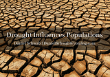 Drought Influences Populations | Daniel Schwab Wyoming