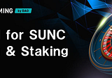 Tutorial for SUNC Trading & Staking