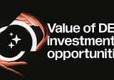 Value of DEIP investments opportunities
