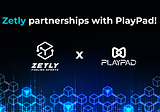 Zetly established a strategic partnership with PlayPad!