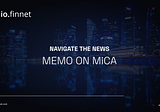 Memo on MiCA: Markets in Crypto-Assets regulation